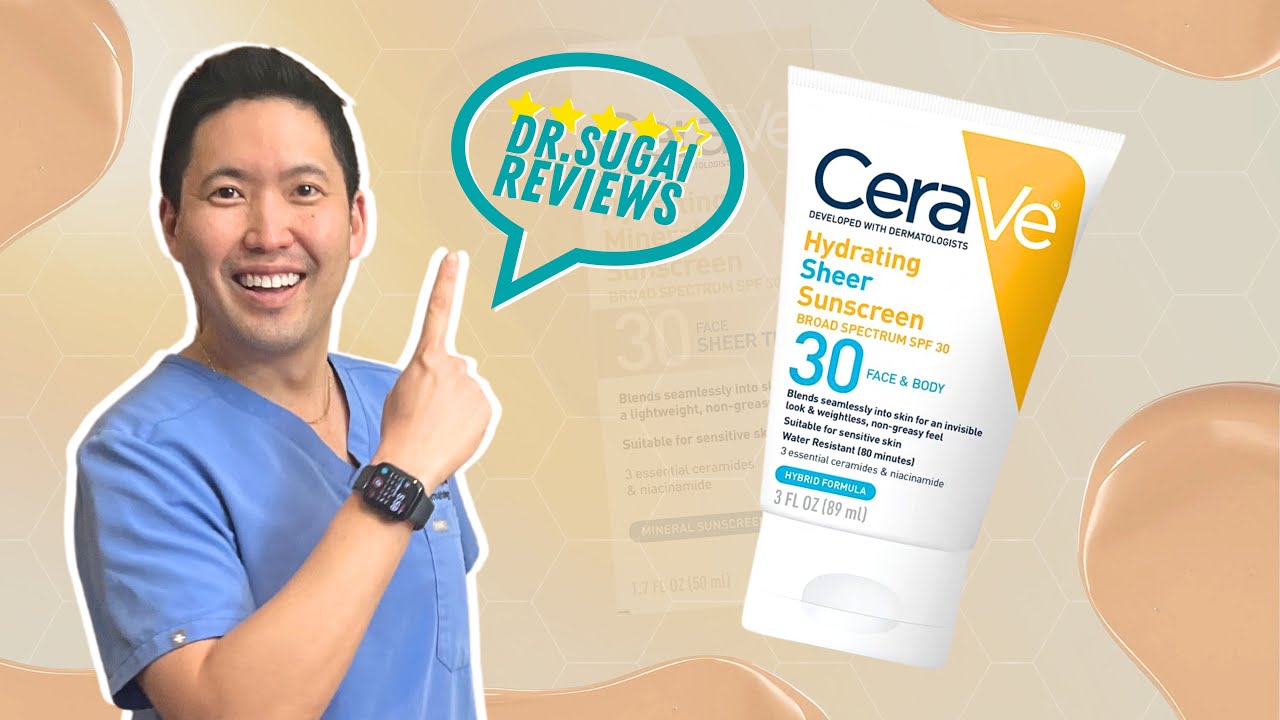 Dermatologist Reviews: CeraVe’s NEW Hydrating Sheer Sunscreen- is this worthy of your Routine?