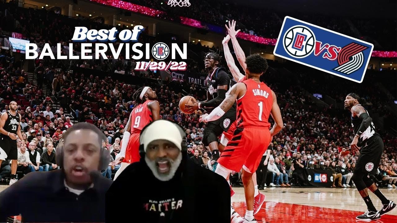 Best Of BallerVision vs Blazers. | ClipperVision