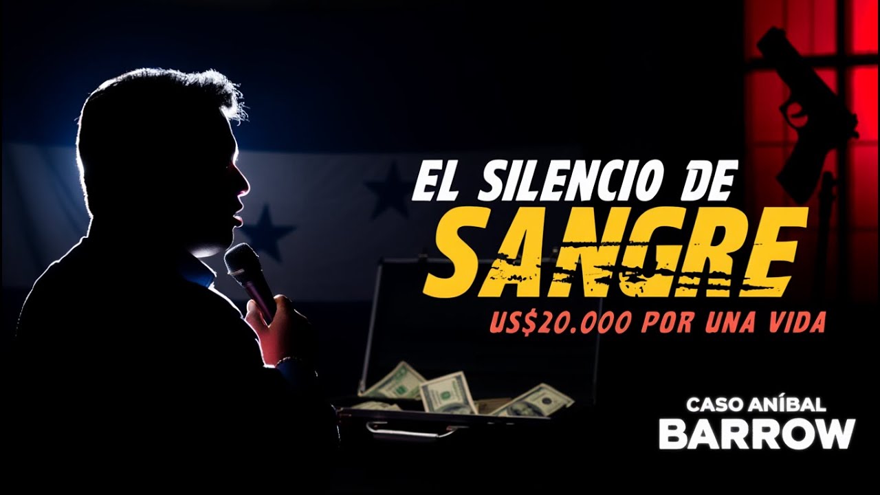 US$20.000: El Precio de Matar un Periodista | Caso Aníbal Barrow Honduras