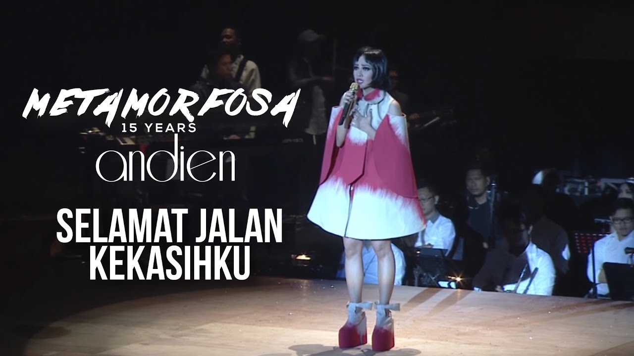 Andien - Selamat Jalan Kekasihku | (Andien Metamorfosa)