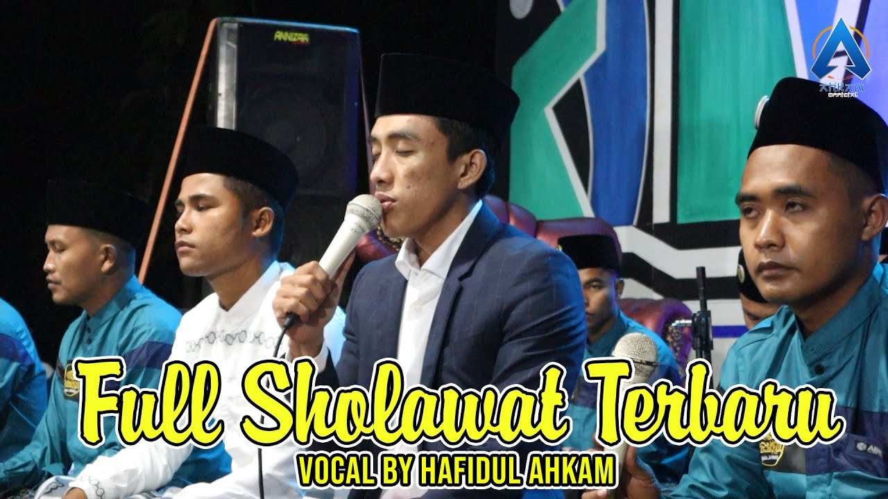 FULL SHOLAWAT TERBARU VOCAL BY HAFIDZ AHKAM