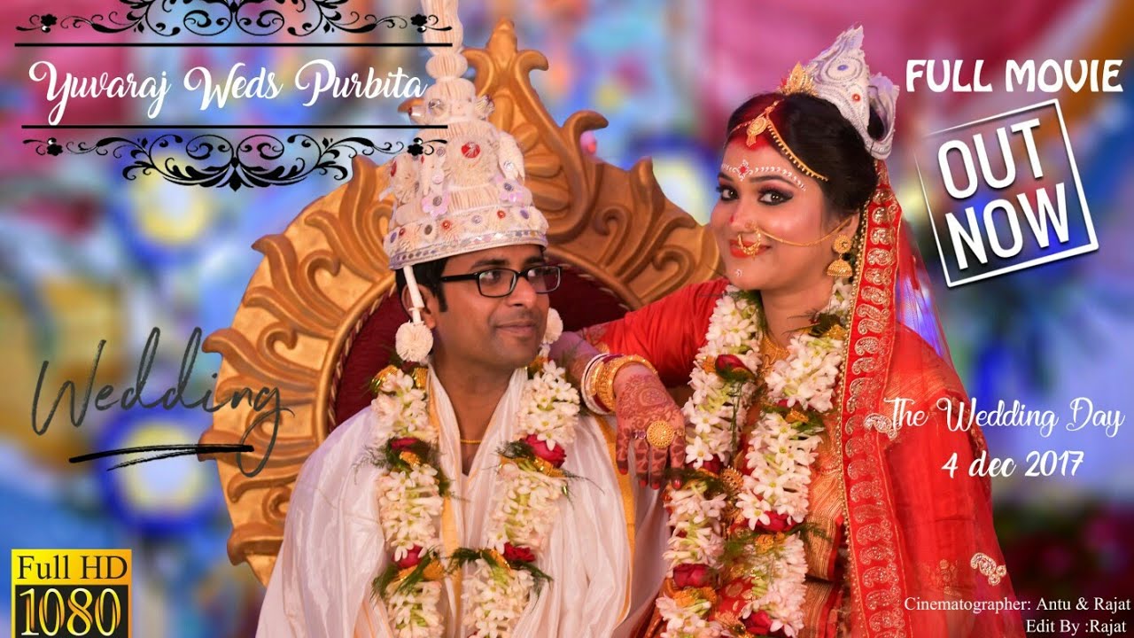 Best Indian Hindu Wedding Film|| PURBITA & YUVARAJ|| Full film|| Full HD|| 2017