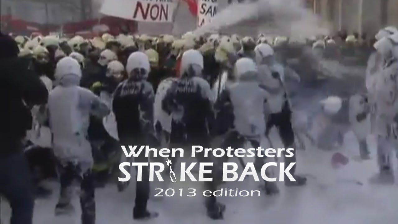 When Protesters Strike Back: 2013 edition