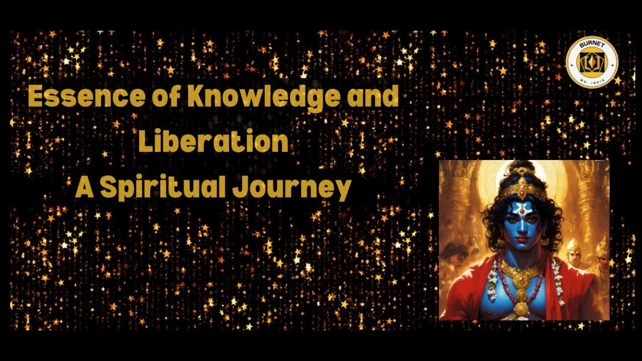 Essence of Knowledge and Liberation: A Spiritual Journey