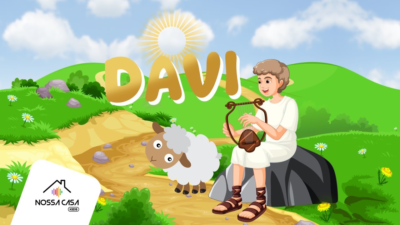 Davi | Musiquinhas e Histórinhas da Bíblia | Nossa Casa Kids