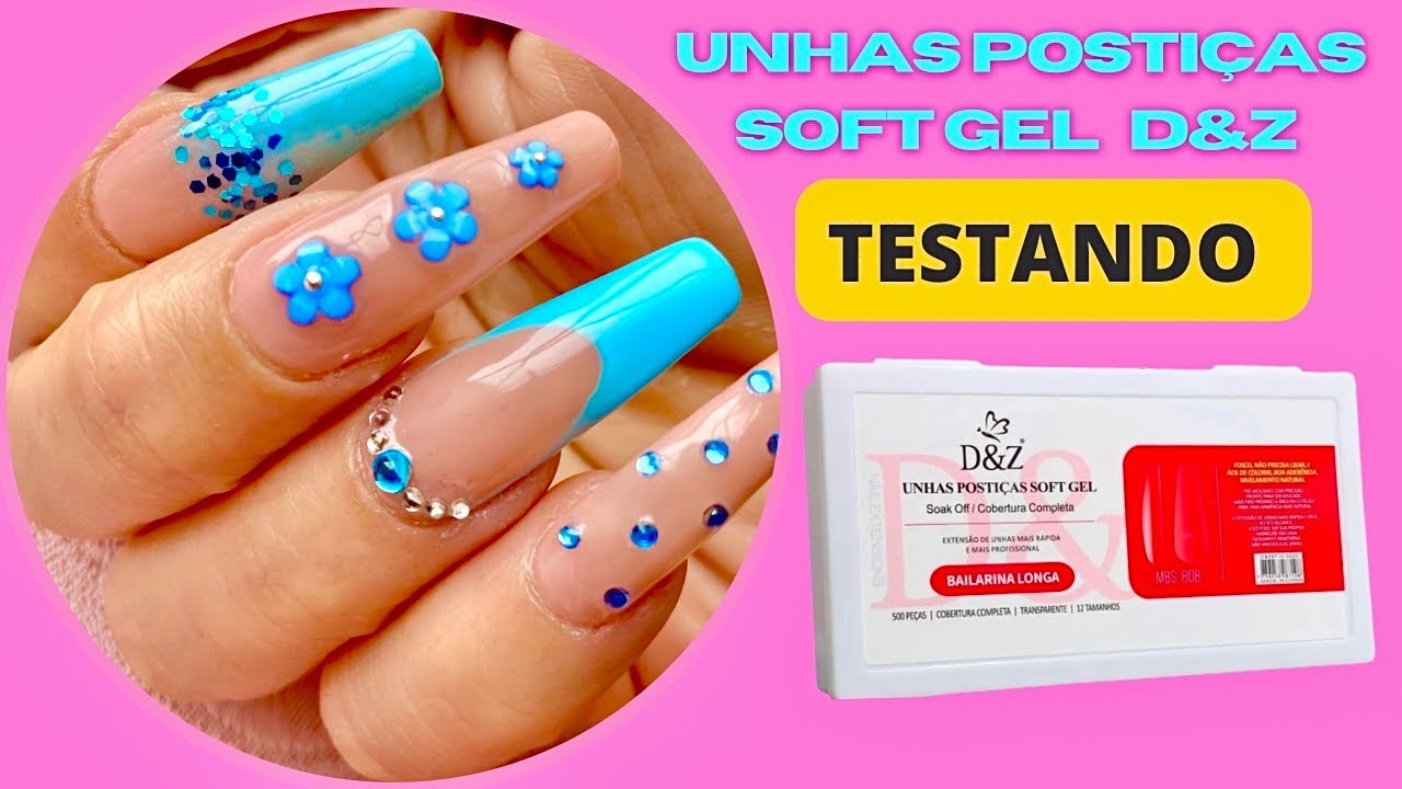 TIPS SOFT GEL D&Z -TESTANDO-POSTIÇA REALISTA-#gelxnails  #postiça #nails