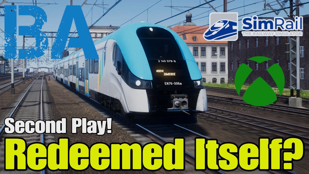 It Has REDEEMED Itself...A Little - Second Play Of SimRail On XBOX SERIES X