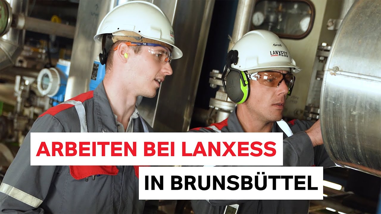 Arbeiten an unserem LANXESS-Standort in Brunsb&uuml;ttel