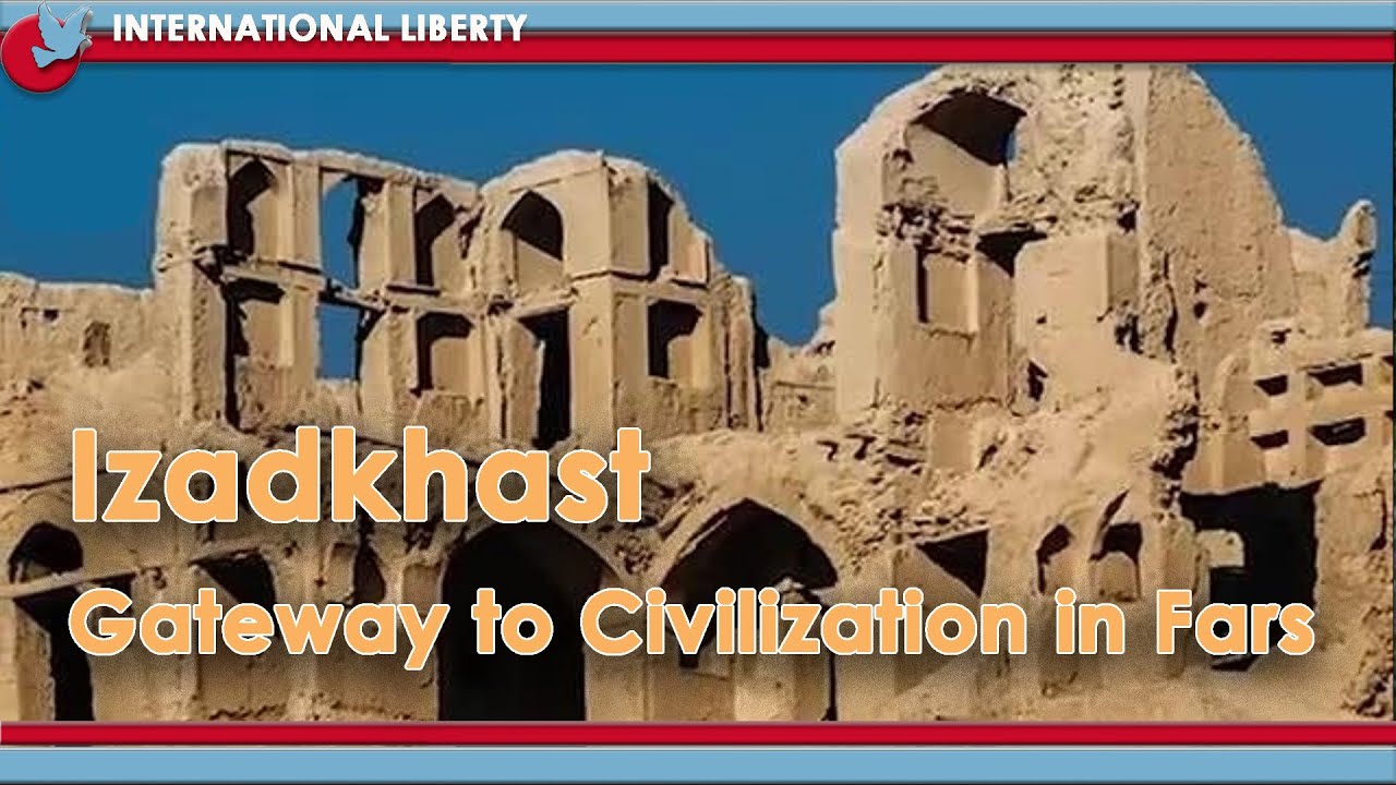 Izadkhast Gateway to Civilization in Fars Province, Iran