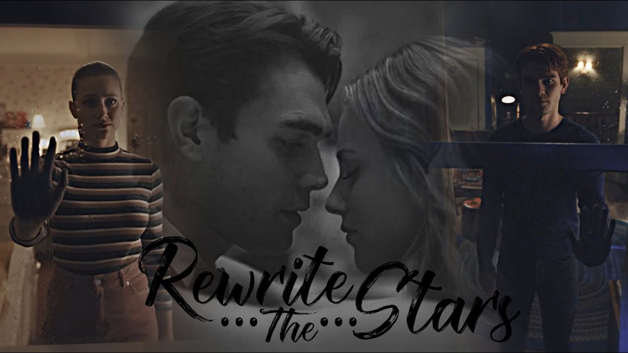 betty & archie | rewrite the stars [4x17]