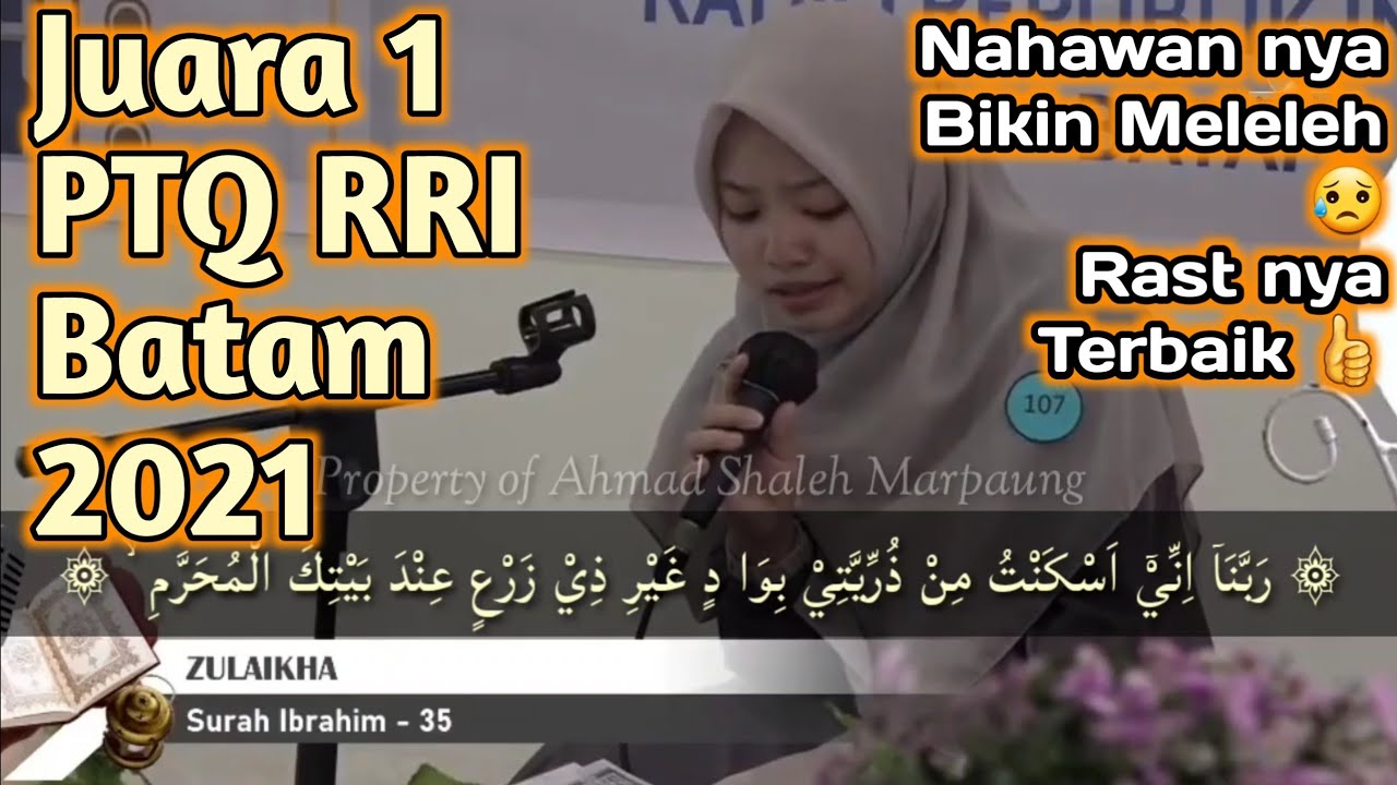 Merdunya Suara Qori'ah Zulaikha, Bikin Meleleh. Juara 1 PTQ RRI Batam 2021. Surah Ibrahim : 35-38