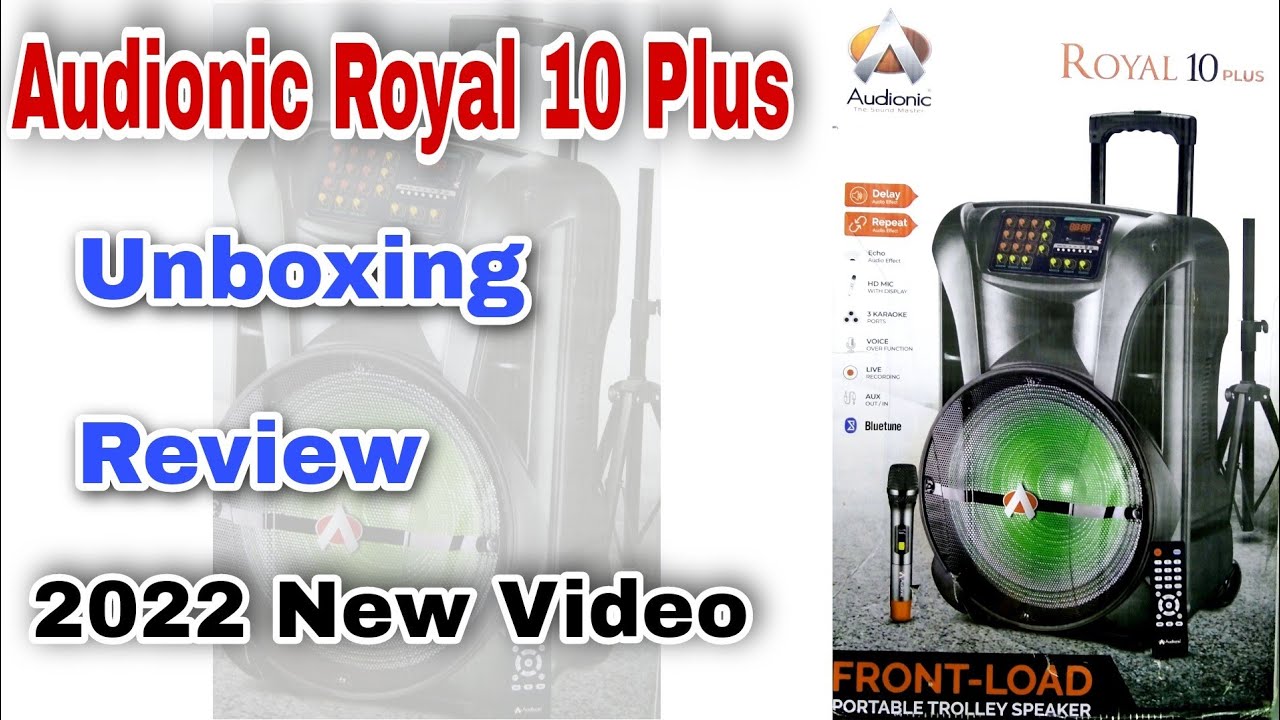 Audionic Royal 10 Plus Unboxing Review Full Detail ( @redonwebtv7300 )