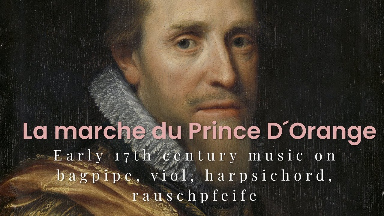 The March of the Prince Early 17th century music on bagpipe viol harpsichord rauschpfeife