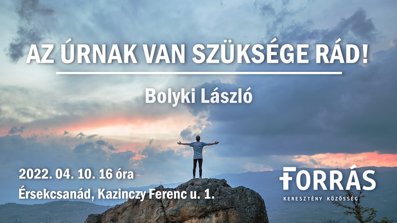 Az Úrnak van szüksége rád!