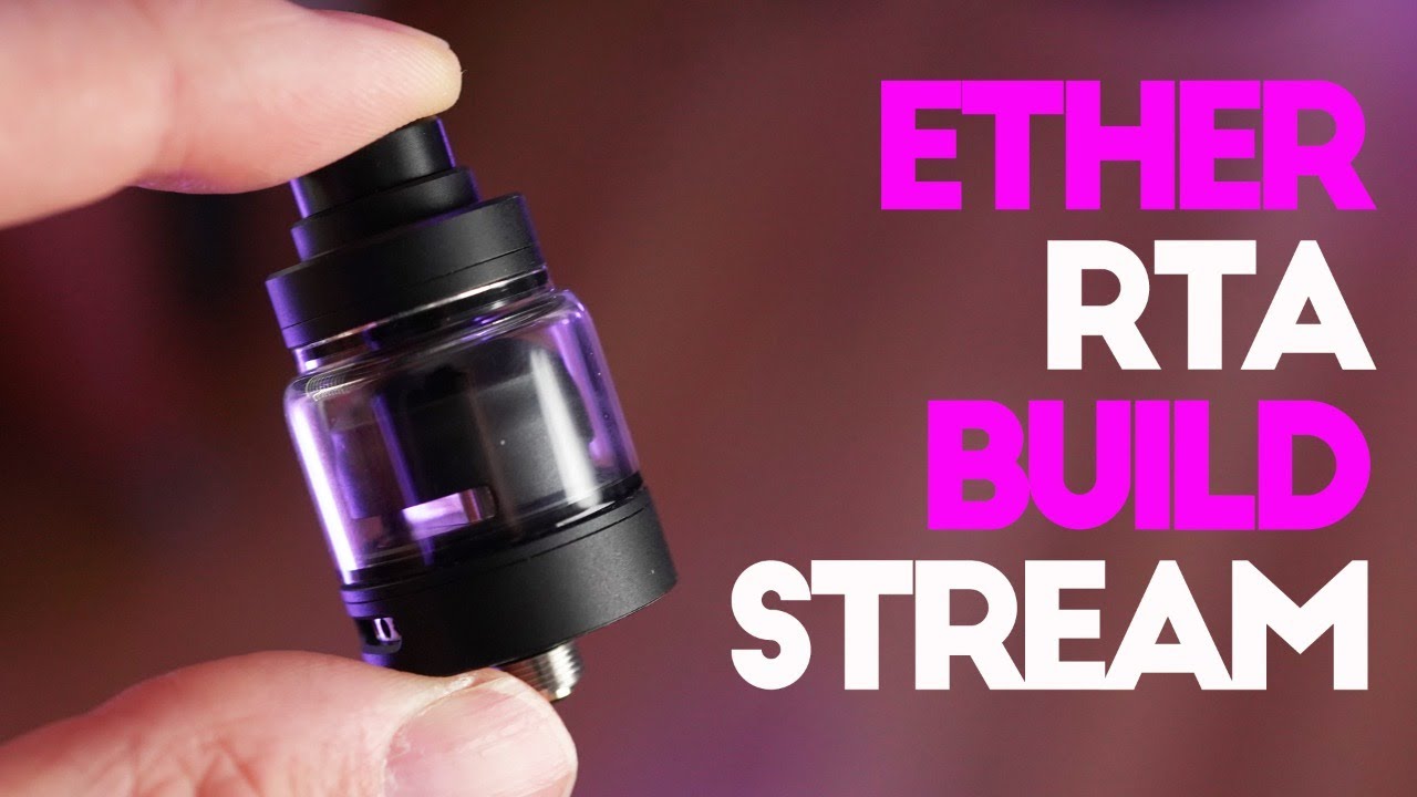 ETHER RTA - Build / Rundown - in 52 min or less