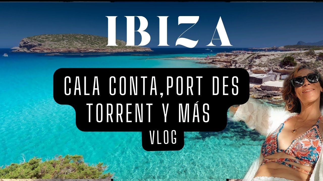 Ibiza vlog, Cala conta, Port des torrent, Sunset strip, descubriendo sitios nuevos, información útil