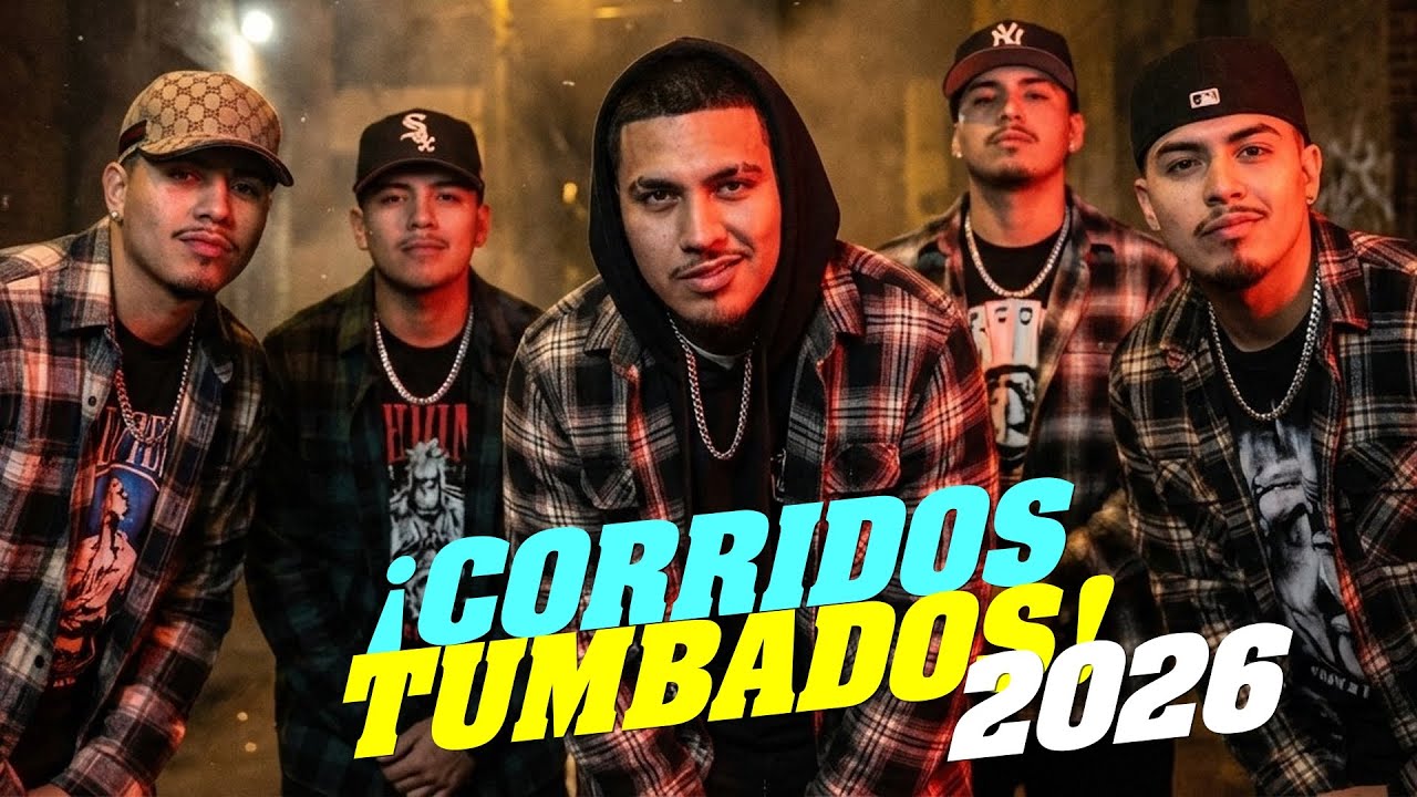 Corridos Tumbados 2026 HD Stereo - New Generation | Nueva Generación Corridos Tumbados