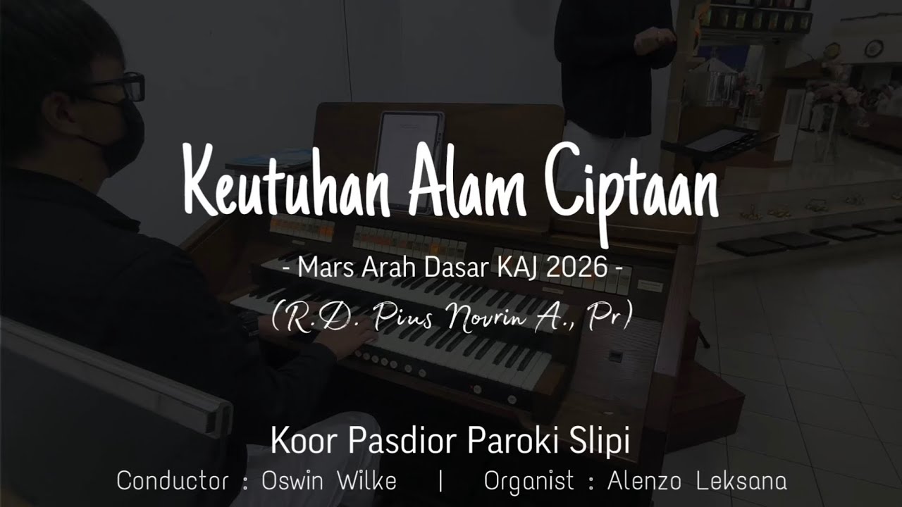 Mars Ardas KAJ 2026 - Keutuhan Alam Ciptaan (Koor Pasdior Paroki Slipi)
