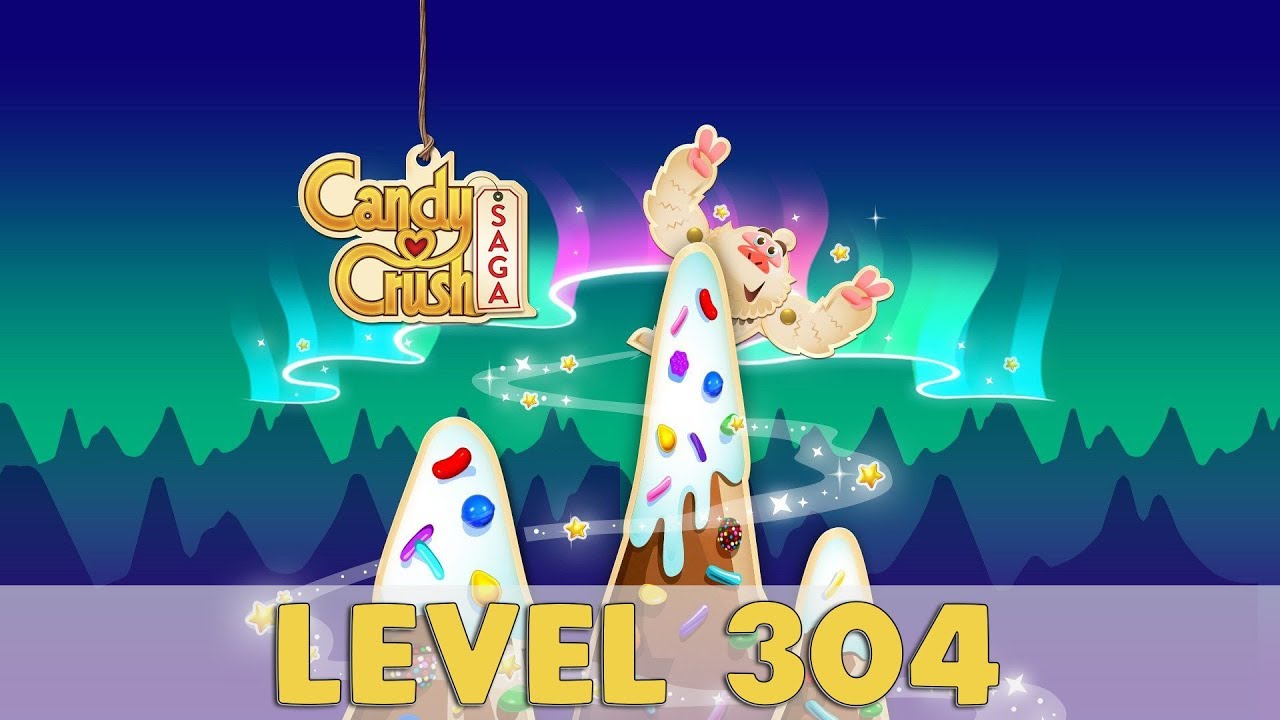 Candy Crush Saga Level 304 | (No Boosters) NEW!