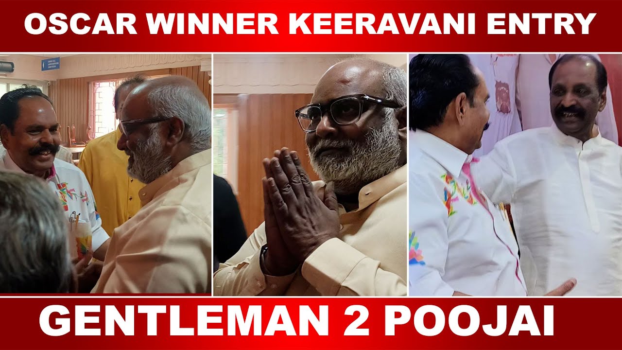 Oscar winner keeravani Entry in  Gentleman  2 Poojai  | Vairamuthu, KT Kunjumon