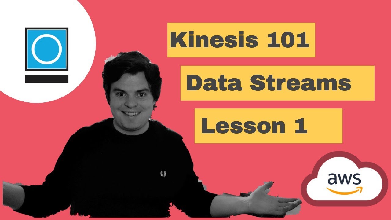 AWS Kinesis 101 | Lesson 1: Build A Kinesis Data Stream Using The AWS Kinesis Data Generator