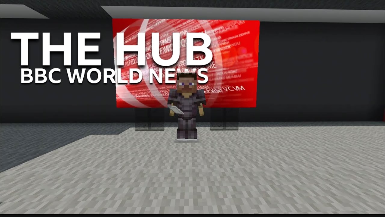 THE HUB - BBC WORLD NEWS - MINECRAFT