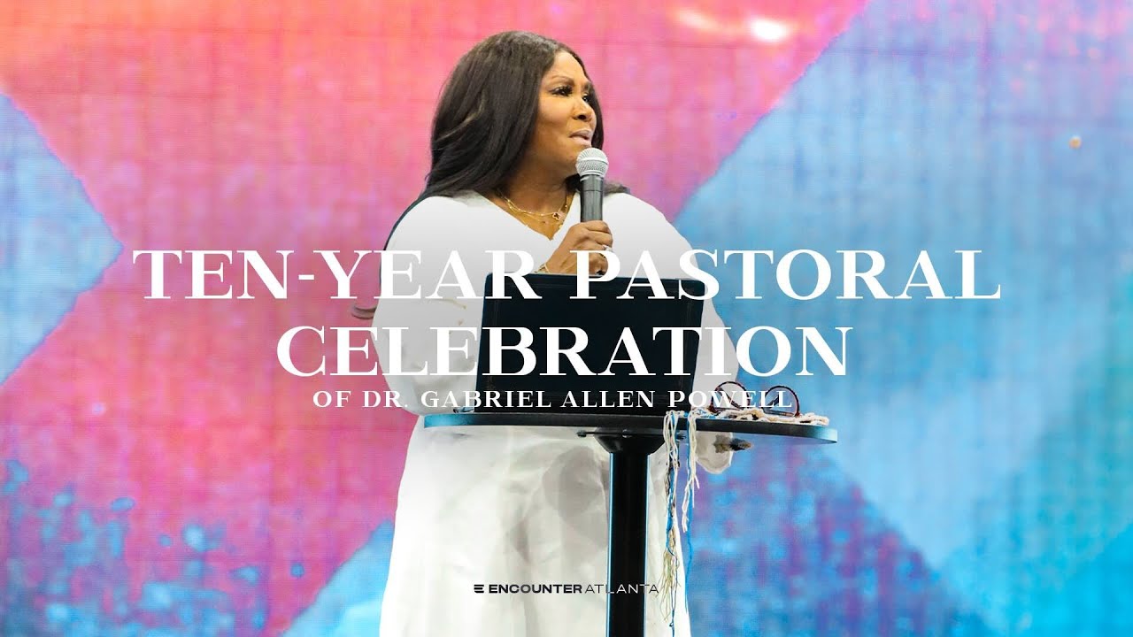 10th Pastoral Anniversary Celebration of Dr. Gabriel Allen Powell | Dr. Juanita Bynum