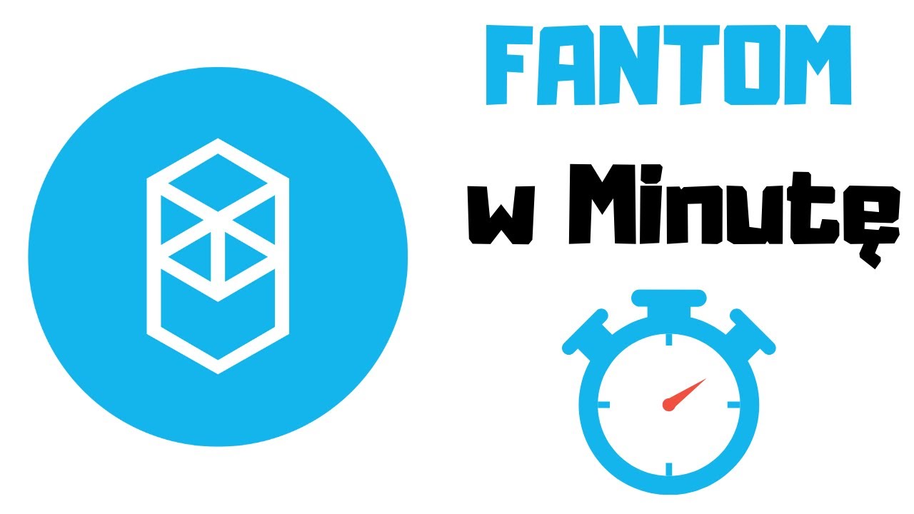 Fantom (FTM) - Kryptowaluta w minutę