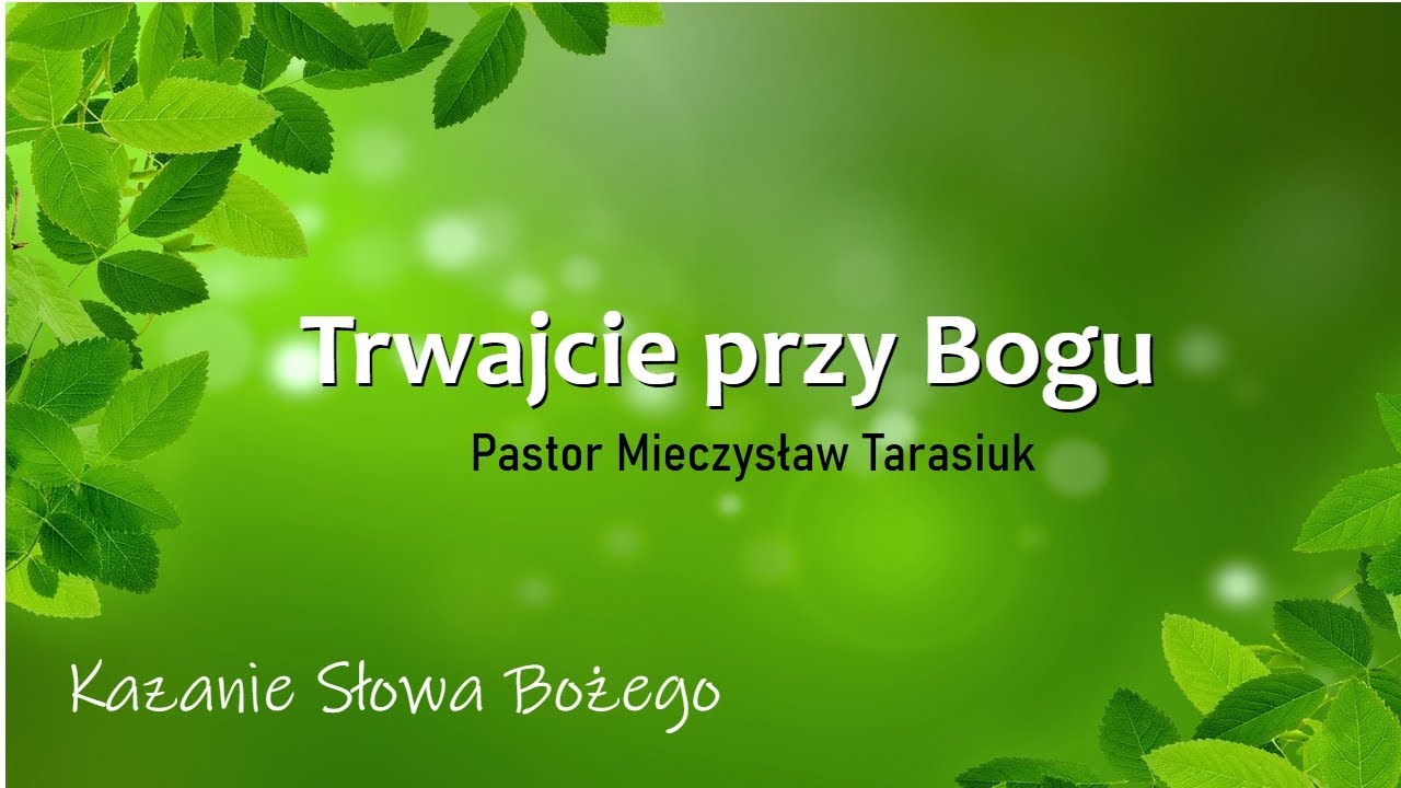 Trwajcie przy Bogu - pastor Mieczysław Tarasiuk - kazanie [03.01.2026]