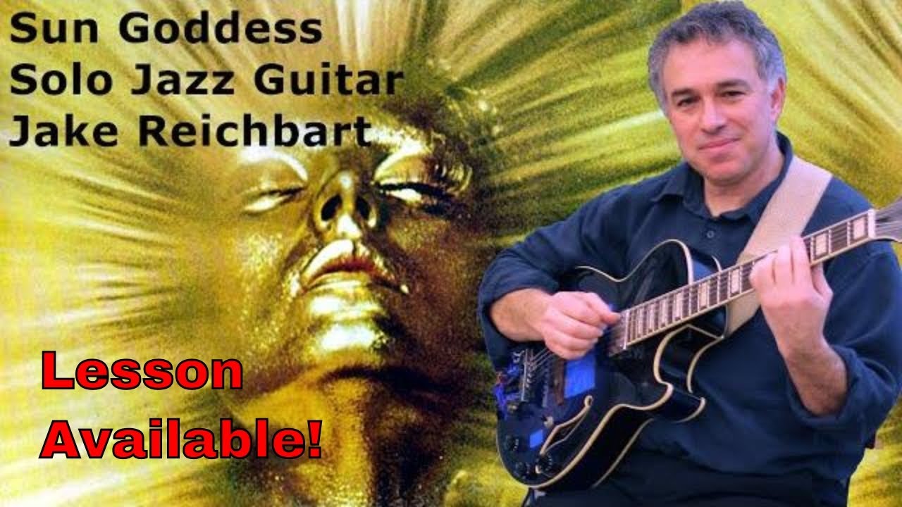 Sun Goddess, Earth Wind & Fire,  Ramsey Lewis, solo jazz guitar, lesson available!