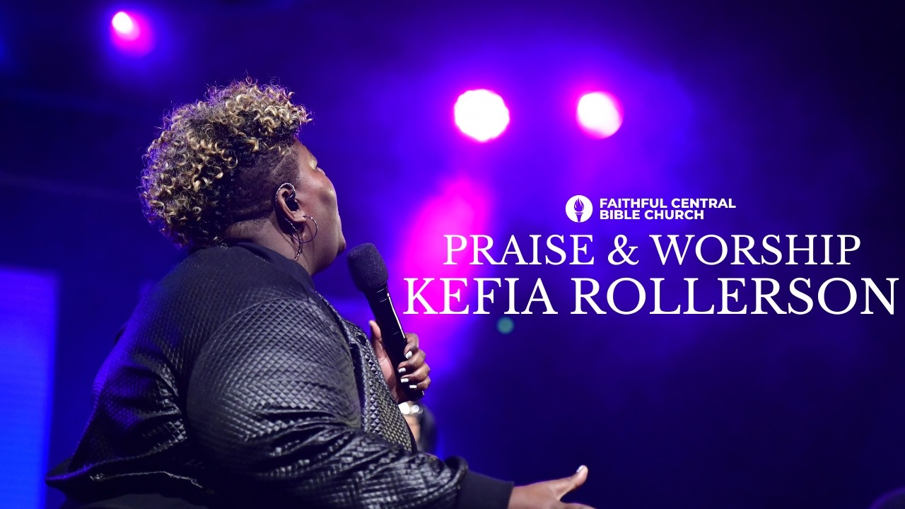 Kefia Rollerson x Praise & Worship at Faithful Central