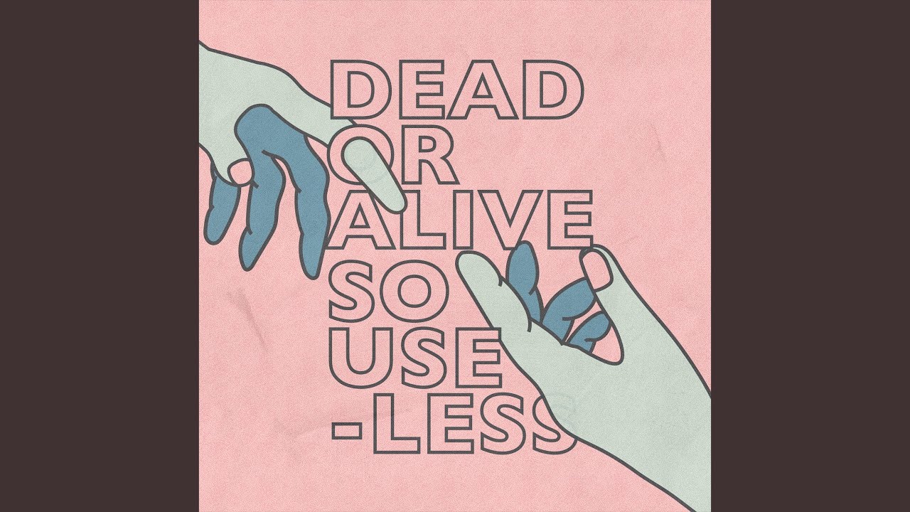 Dead or Alive