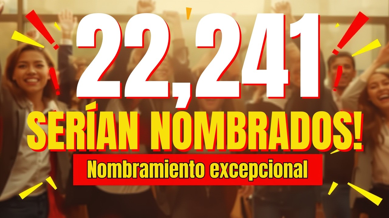 🎓🔥 MINEDU AVANZA CON NOMBRAMIENTO EXCEPCIONAL