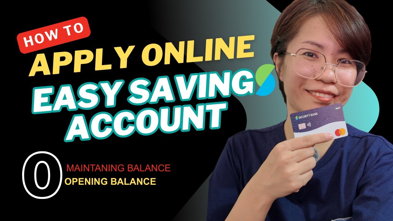 EASY SAVINGS ACCOUNT | PAANO MAG-OPEN NG ACCOUNT ONLINE?