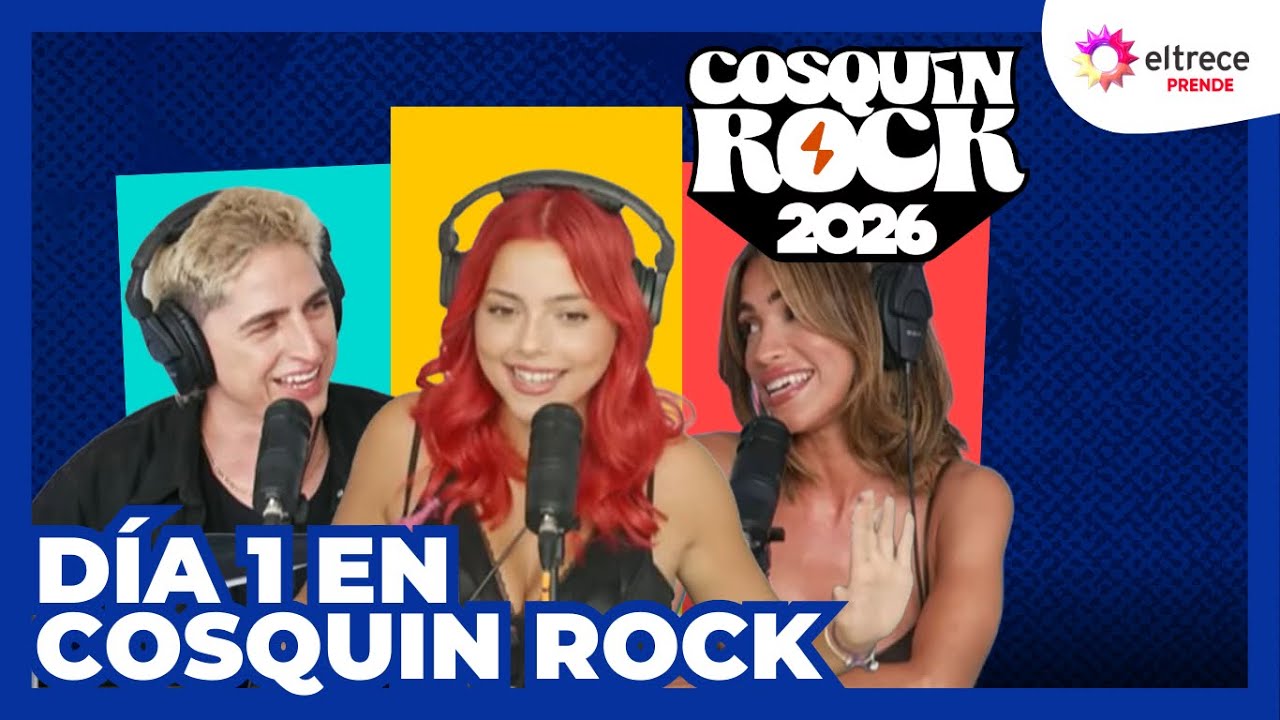 ELTRECE PRENDE EN COSQUIN ROCK 2026 | ¡EN VIVO! | CON VALEN G, ENZO AGUILAR Y AGUS AGAZZANI