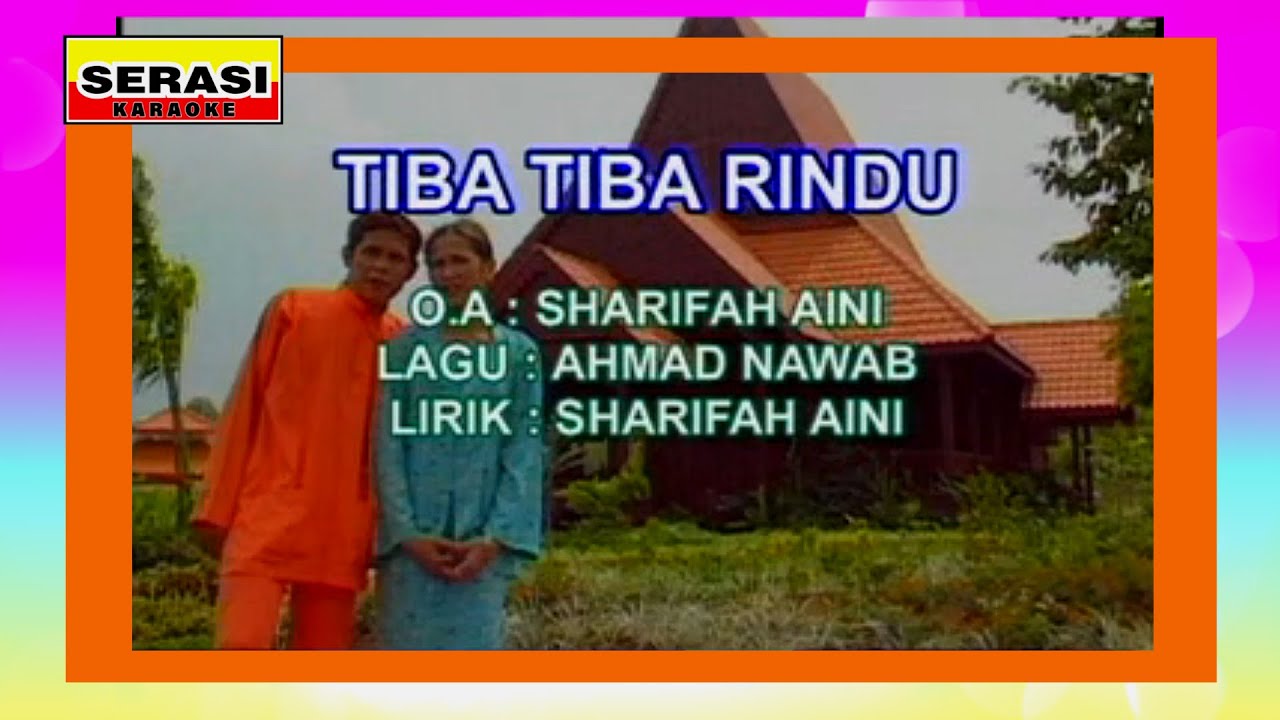 Sharifah Aini - Tiba Tiba Rindu KARAOKE