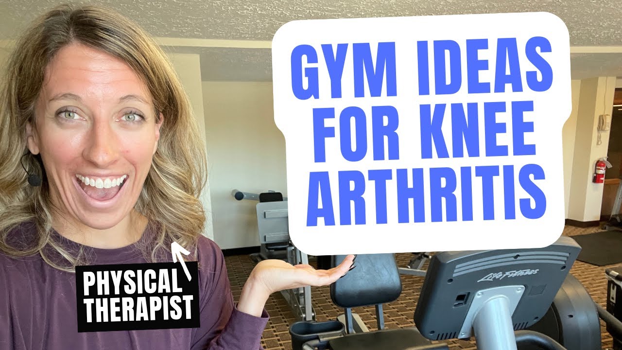 What to do at the gym for knee arthritis pain RELIEF