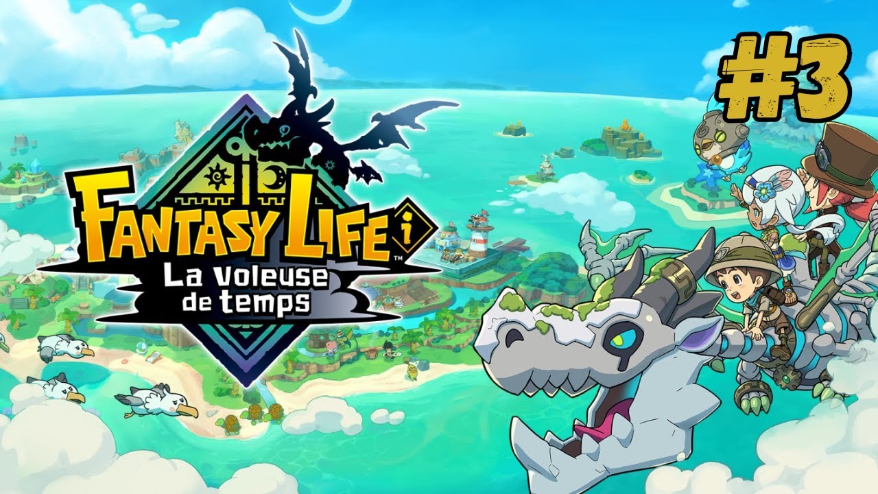 Fantasy Life i la voleuse de temps  #3 : On voyage a travers le temps