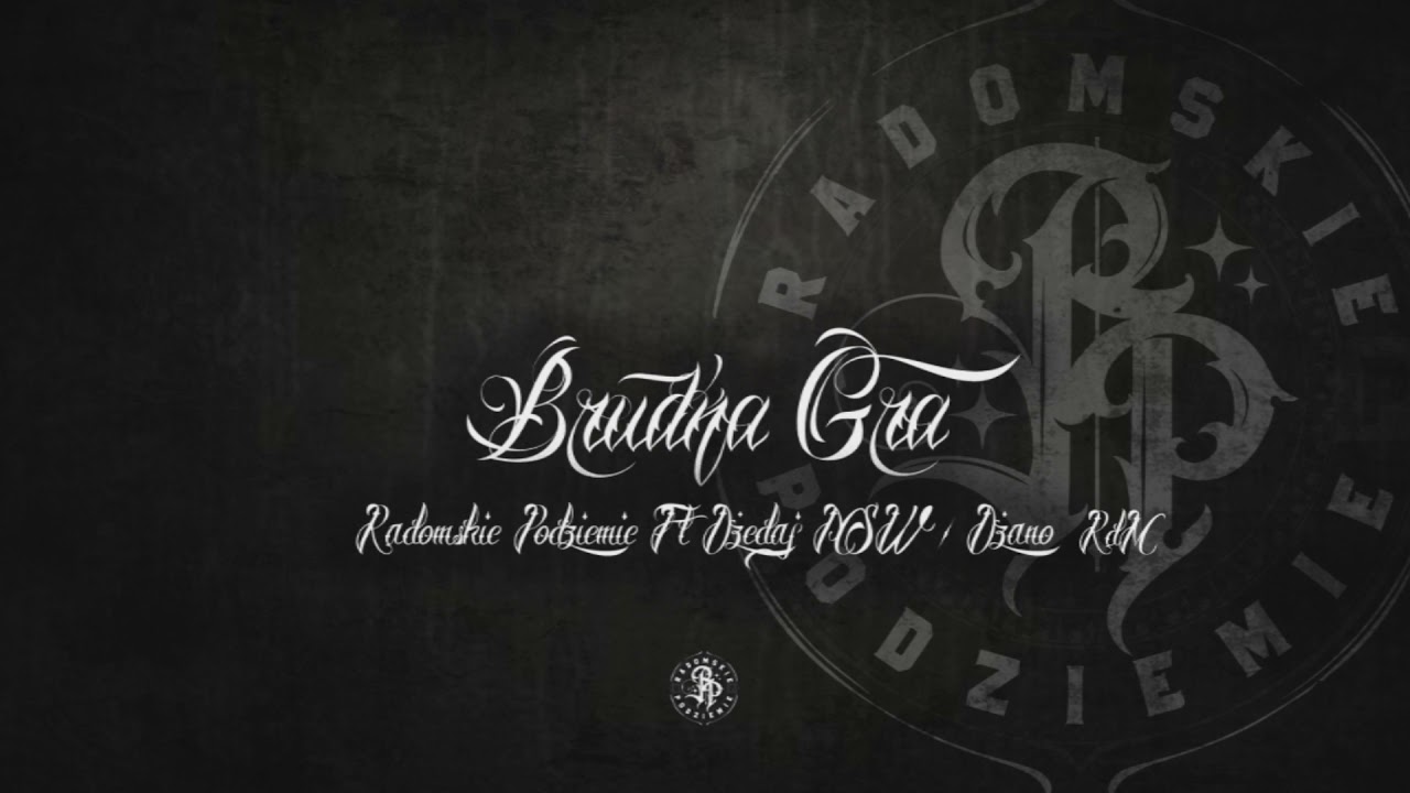 Radomskie Podziemie - Brudna gra ft. Dzedaj NSW