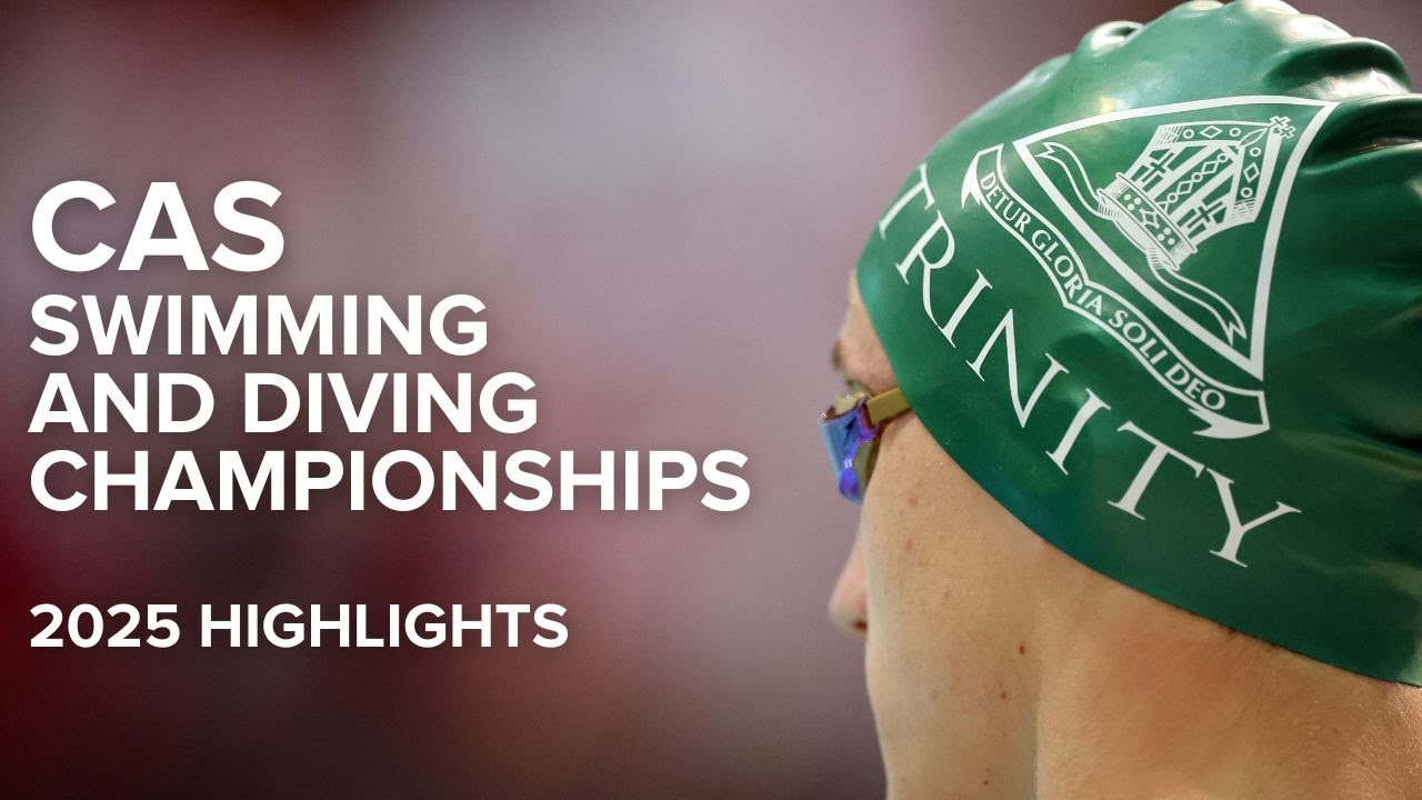 Trinity CAS Swimming and Diving Championships 2025 Highlights