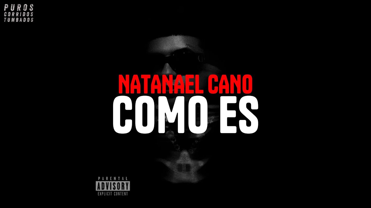 Como es - Natanael Cano (letra)