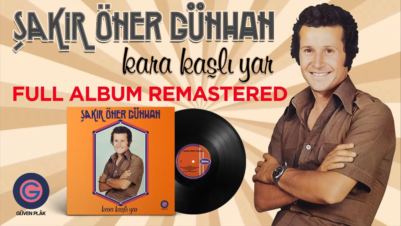 Şakir Öner Günhan -  Kara Kaşlı Yar - Full Album - Remastered
