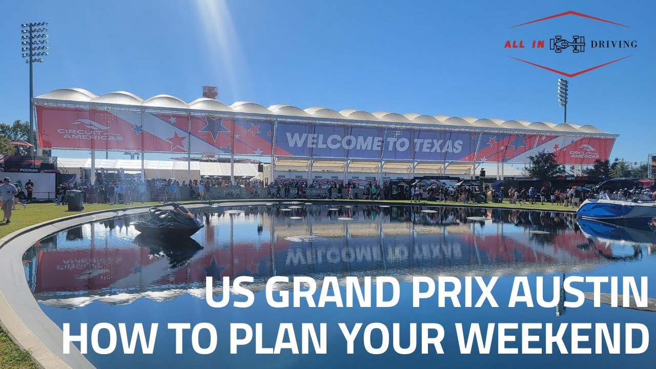 US Grand Prix Austin | Basics for an Awesome Race Weekend!