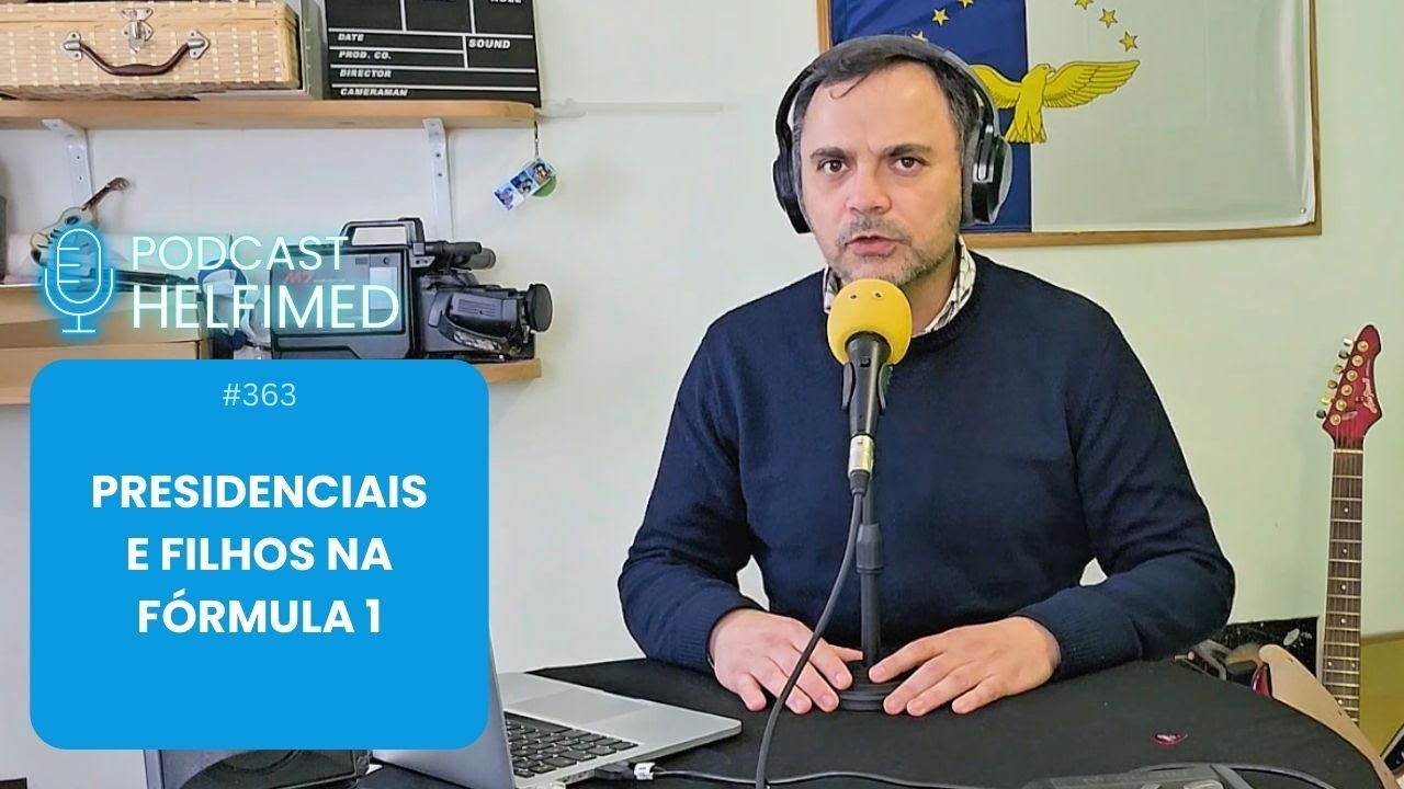 Ep. 363 - Presidenciais e filhos na fórmula 1