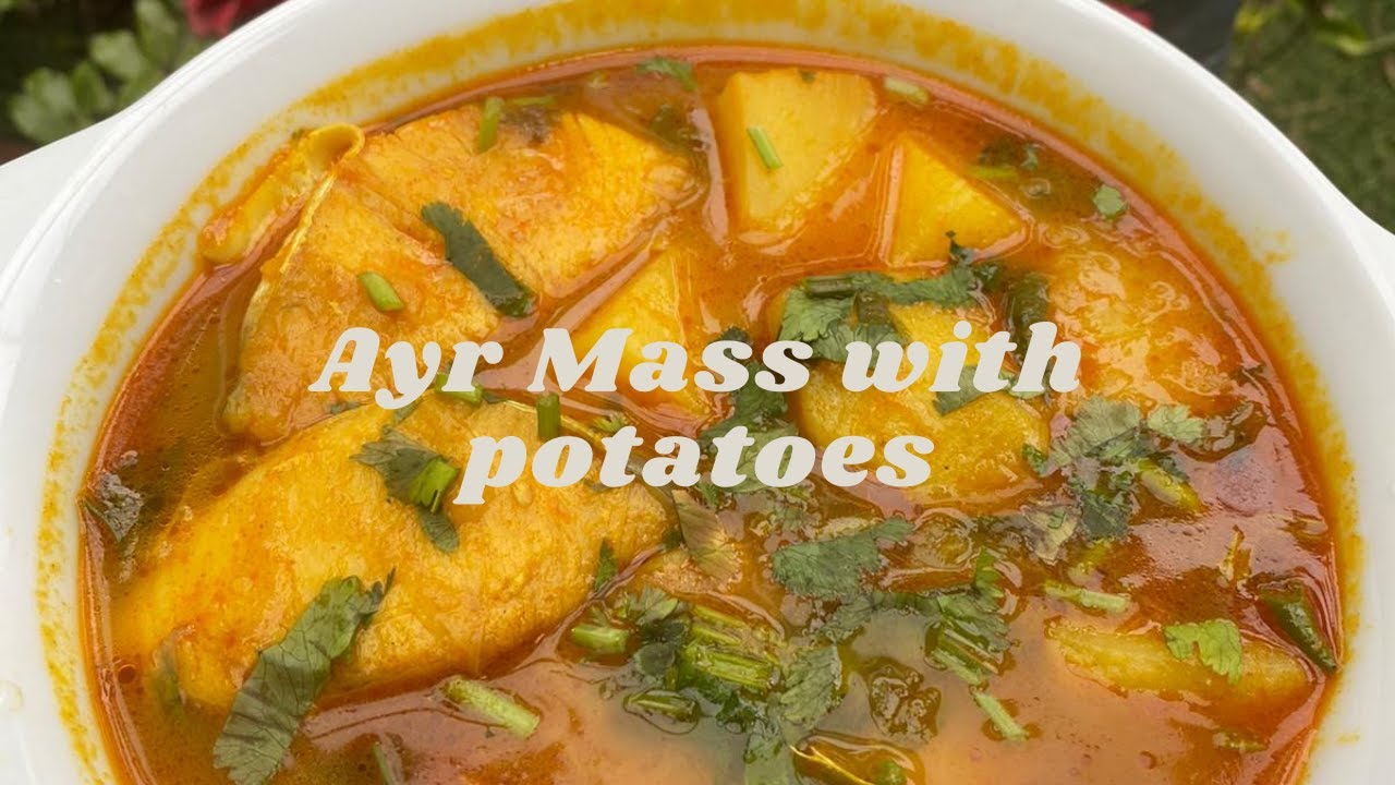 AYR MASS (FISH CURRY) WITH POTATOES