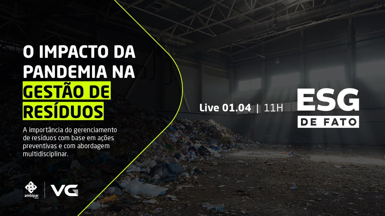 O Impacto da Pandemia na Gestão de Resíduos - ESG de Fato | EP. 10