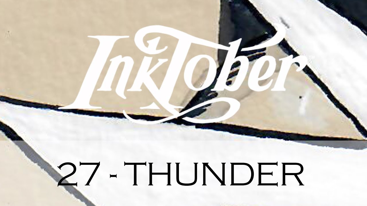 27 - Thunder  #INKTOBER2018