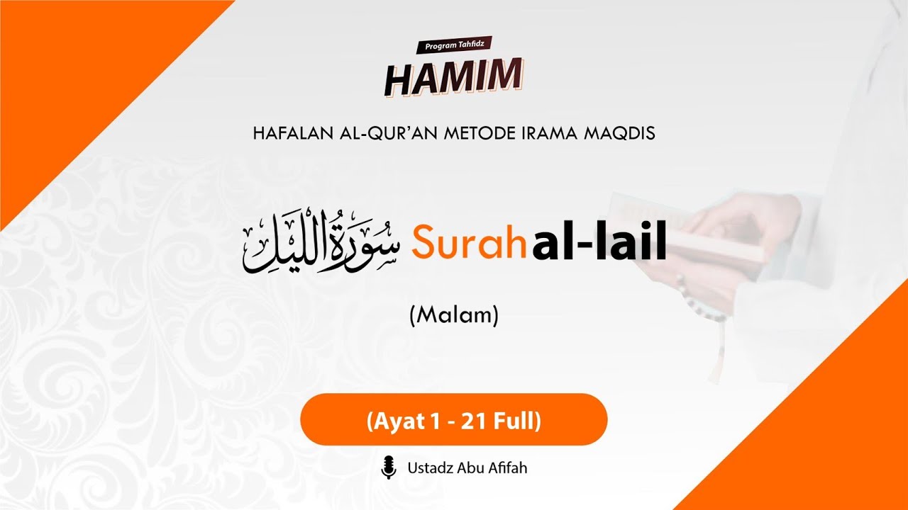 92. Surah Al-Lail ayat 1-21 (Full)