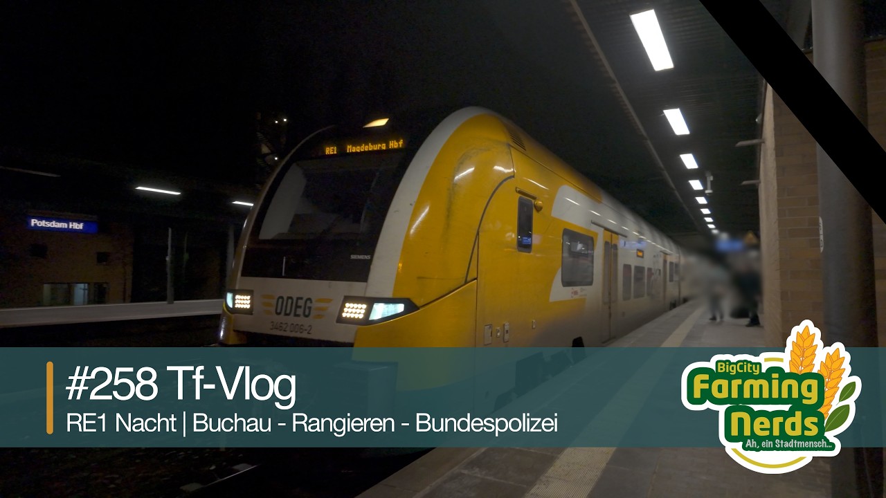 🚆 Tf-Vlog #258 | RE1 Nacht: Buckau, Rangieren & Bundespolizei