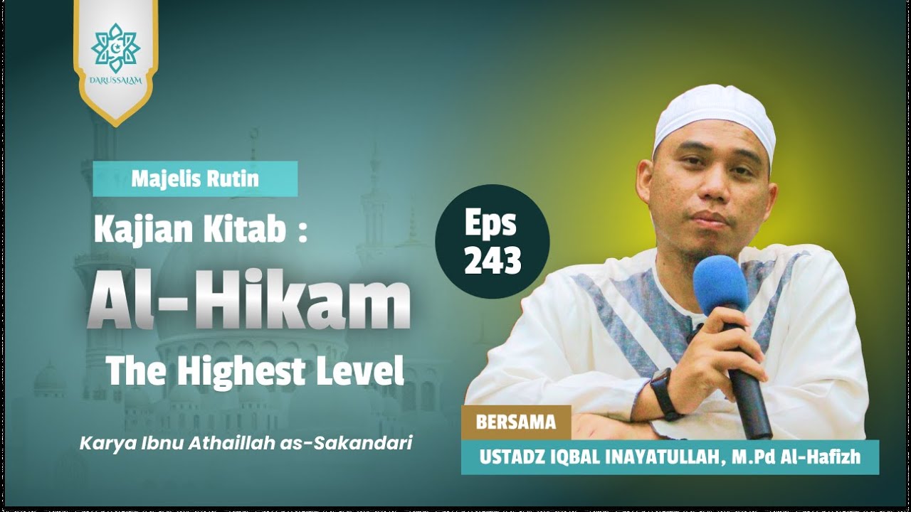 Kajian Al-Hikam – Hikmah ke-243 The Highest Level